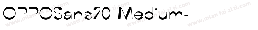 OPPOSans20 Medium字体转换